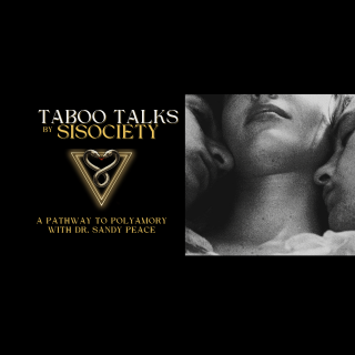 Taboo Talks by SISociety: A Pathway to Polyamory with Dr Sandy Peace