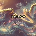 Taboo Talks by SISociety: Wet And Messy Squirting with Kalyja Rain