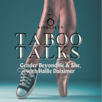 Taboo Talks by SISociety: Gender Beyond He / She with Hallie Dalsimer