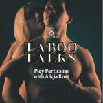 Taboo Talks by SISociety: Play Parties with Alicja
